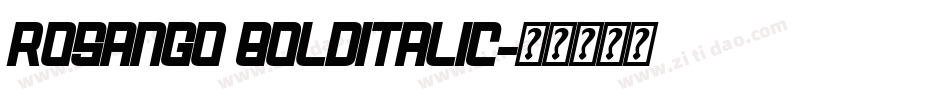 Rosango BoldItalic字体转换